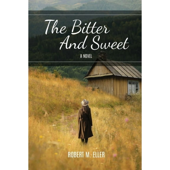 The Bitter And Sweet, (Paperback)