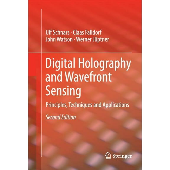 Digital Holography and Wavefront Sensing: Principles, Techniques and Applications, (Paperback)