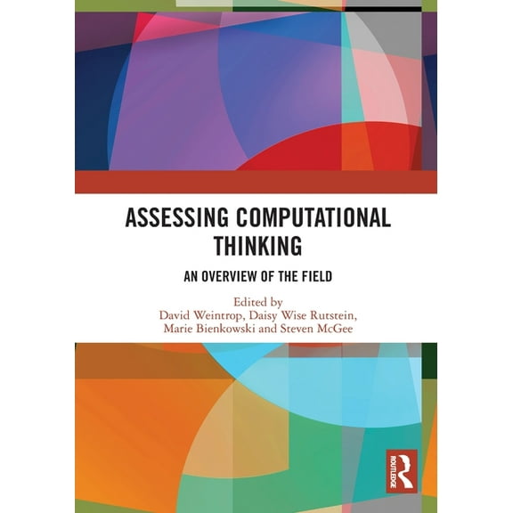 Assessing Computational Thinking: An Overview of the Field, (Paperback)