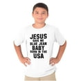 thumbnail image 3 of Jesus Save Me Baby Born in the USA Crewneck T Shirts Boy Girl Teen Brisco Brands XS, 3 of 6