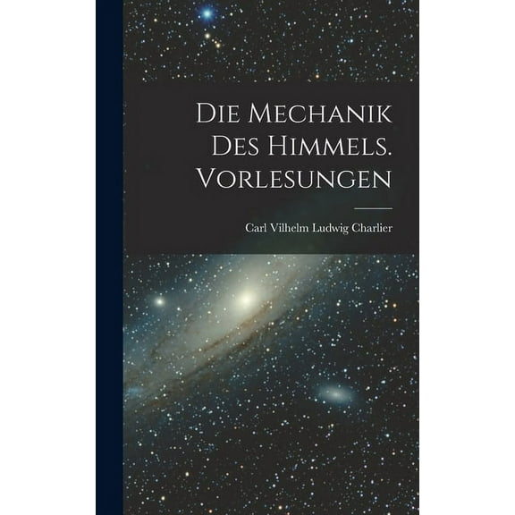 Die Mechanik des Himmels. Vorlesungen (Hardcover)