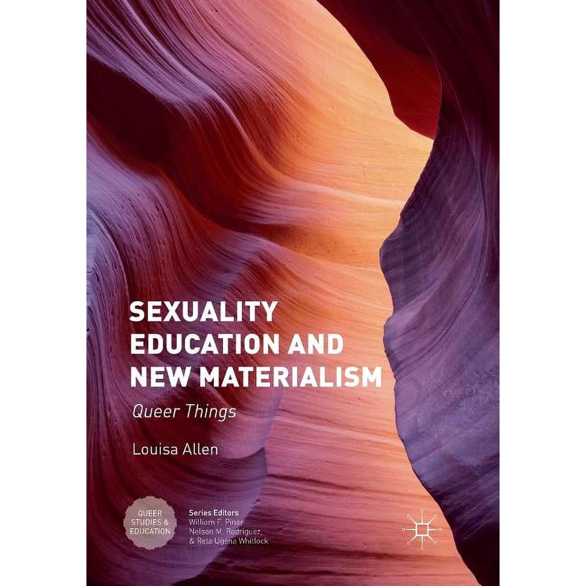 Queer Studies and Education Sexuality Education and New Materialism: Queer Things (Paperback)