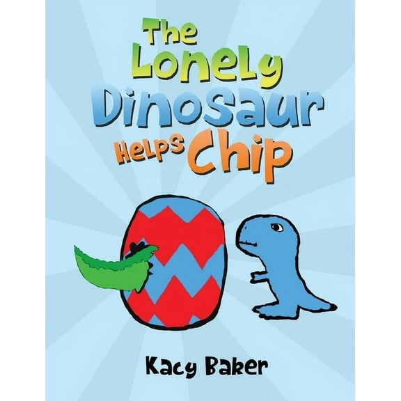 The Lonely Dinosaur Helps Chip, (Paperback)