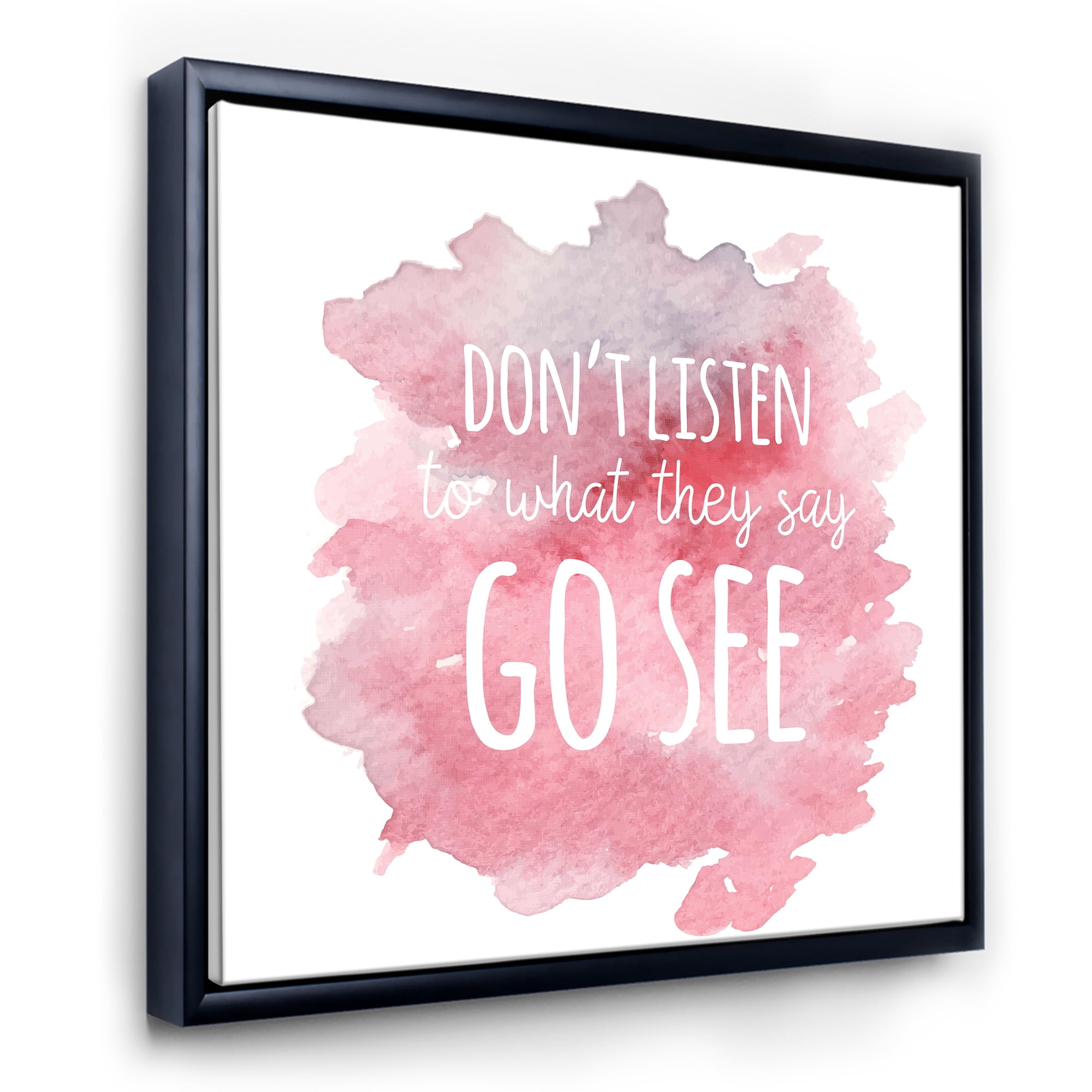 Designart 'Don't Listen To What They Say Go See On Pink Background' Traditional Framed Canvas Wall Art Print