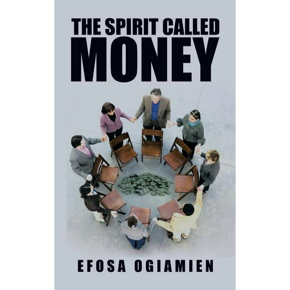 The Spirit Called Money (Paperback)