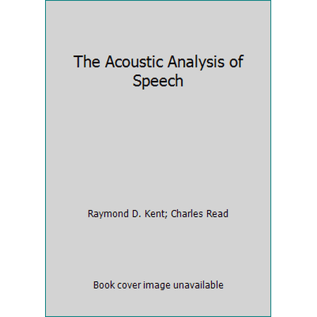 The Acoustic Analysis of Speech [Hardcover - Used]