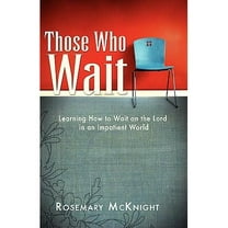 Those Who Wait Paperback 0892253657 9780892253654 Rosemary McKnight