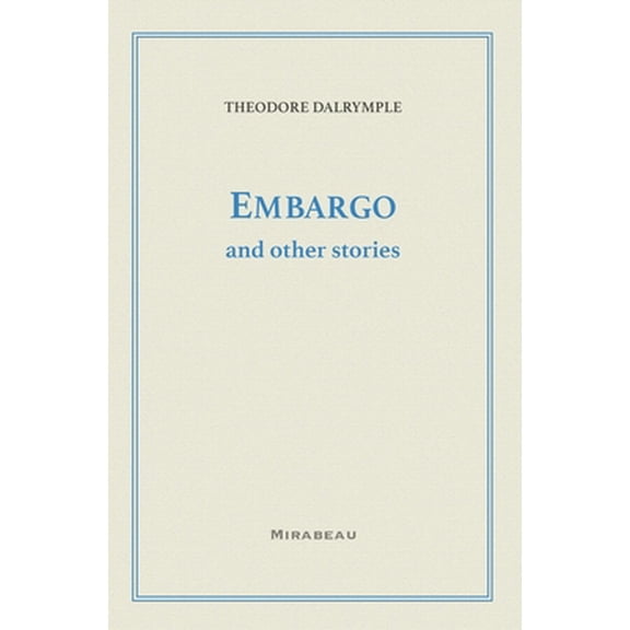 Pre-Owned Embargo and Other Stories (Paperback) 057867453X 9780578674537
