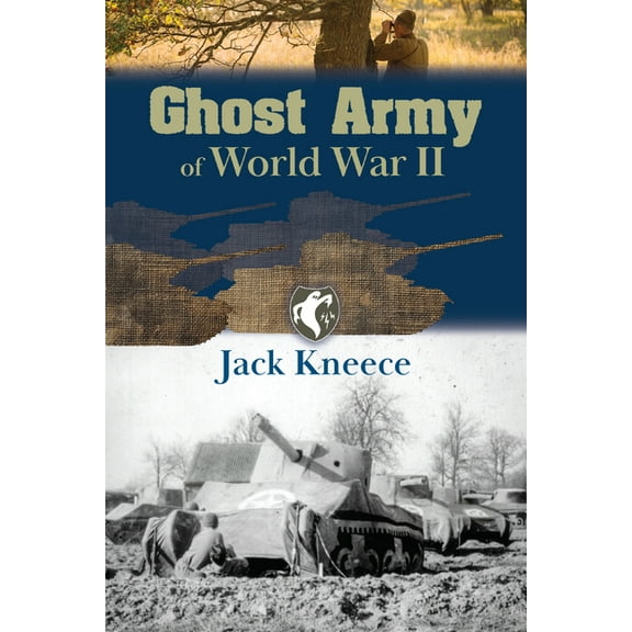 Ghost Army of World War II, (Paperback)