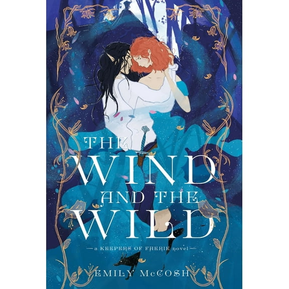 The Keepers of Faerie The Wind and the Wild, (Hardcover)