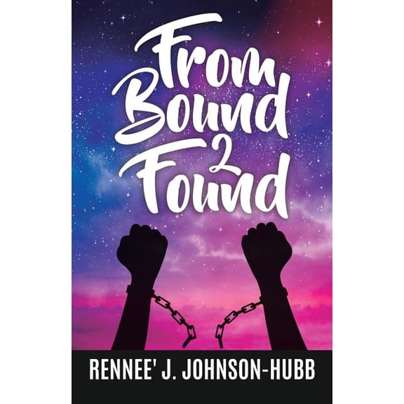 From Bound 2 Found, (Paperback)
