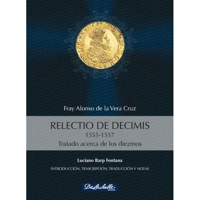 Relectio de decimis 1555-1557 De La Salle Ediciones 9786079250805