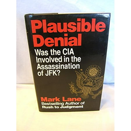 Plausible Denial: Was the CIA Involved in the Assassination of JFK?, Pre-Owned (Hardcover)