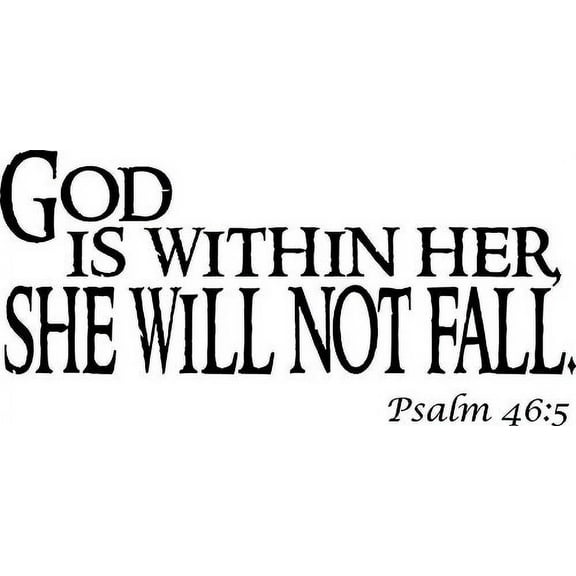 Psalm 46:5 God is With Her, She Will Not Fail ~11" x 21" " Vinyl Wall Art Decal by Scripture Wall Art. Girls Room Decor, Great Gift, Girls Wall Decals,