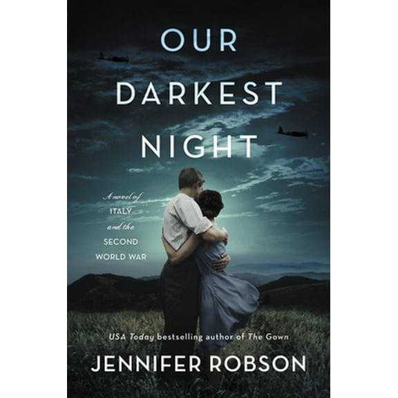 Pre-Owned Our Darkest Night: A Novel of Italy and the Second World War (Paperback) 0062674978 9780062674975