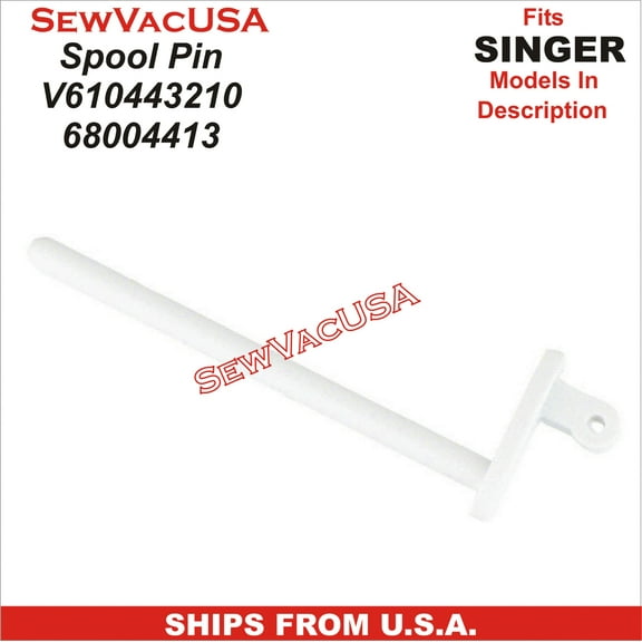 Spool Pin Singer Part Number V610443210 / 68004413 Fits Singer Models In Description