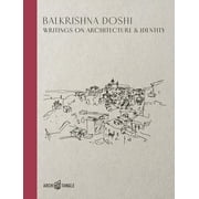 Balkrishna Doshi: Writings on Architecture   Identity  Hardcover  3966800012 9783966800013 Balkrishna Doshi