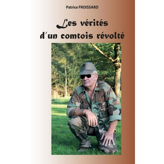 Les vérités d'un comtois révolté (Paperback)