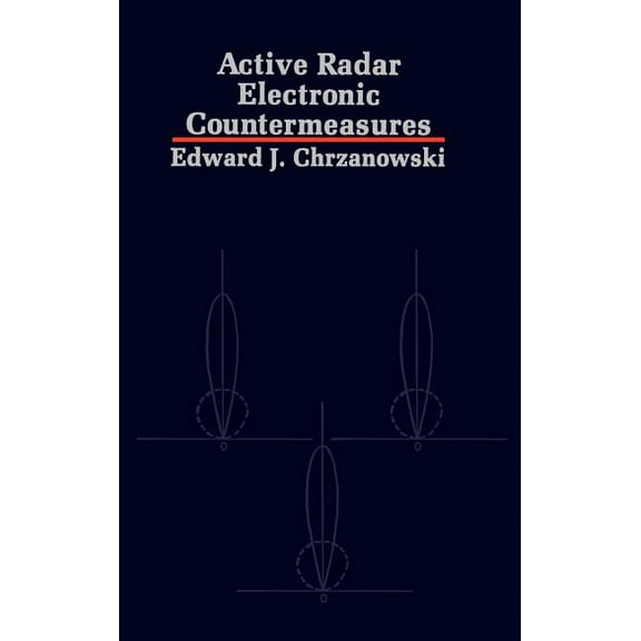 Artech House Radar Library (Hardcover): Active Radar Electronic Countermeasures (Hardcover)