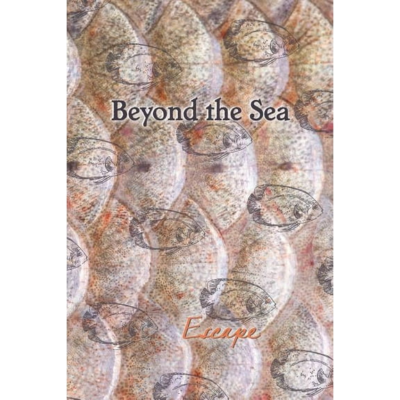 Beyond the Sea : Escape (Paperback)