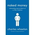 thumbnail image 2 of Naked Money: A Revealing Look at Our Financial System, 2 of 2