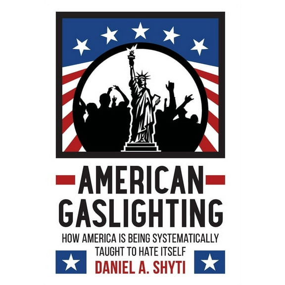 American Gaslighting (Hardcover)