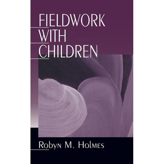 Fieldwork with Children, (Hardcover)