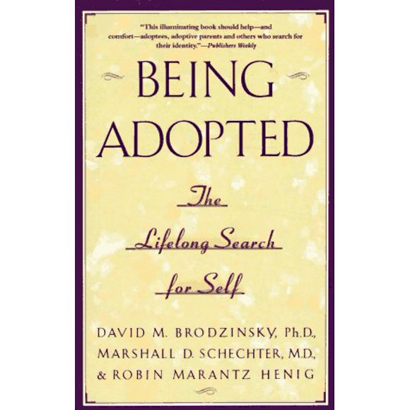 Being Adopted : The Lifelong Search for Self 9780385414265 Used / Pre-owned