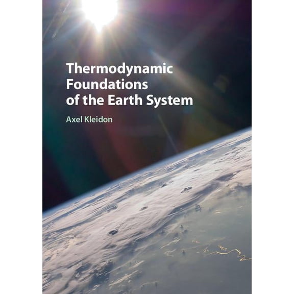 Thermodynamic Foundations of the Earth System, (Hardcover)