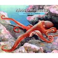 thumbnail image 1 of Pre-Owned About Mollusks: A Guide for Children (Hardcover) 1561453315 9781561453313, 1 of 1