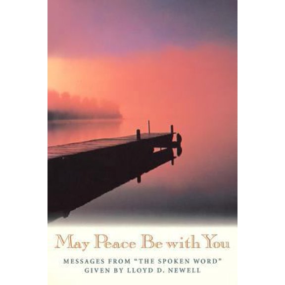 Pre-Owned May Peace Be with You: Messages from The Spoken Word (Hardcover) 0875798667 9780875798660