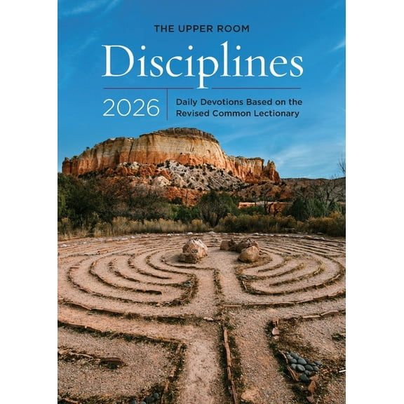 The Upper Room Disciplines 2026: Daily Devotions Based on the Revised Common Lectionary, (Paperback)