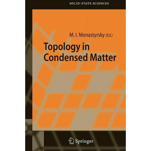 Springer Solid-State Sciences Topology in Condensed Matter, Book 150, (Paperback)