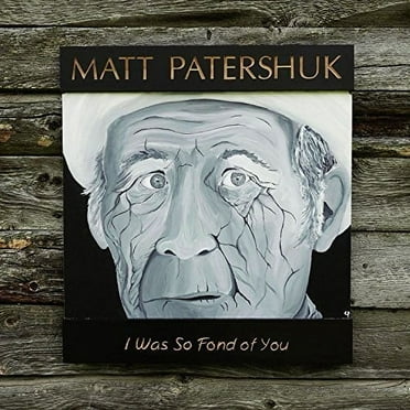 Matt Patershuk - I Was So Fond of You - Music & Performance - Vinyl