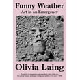 thumbnail image 3 of Funny Weather: Art in an Emergency, (Paperback), 3 of 3