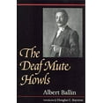 thumbnail image 1 of The Deaf Mute Howls (Gallaudet Classics in Deaf Studies Series, Vol. 1), 1 of 1