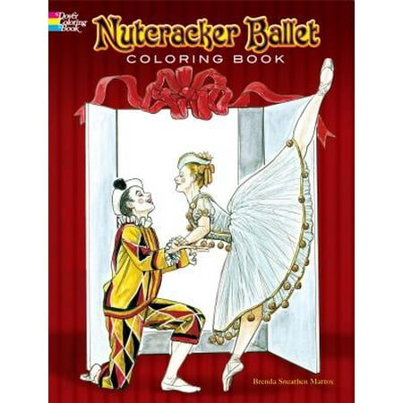 Nutcracker Ballet Coloring Book (The Best Nutcracker Ballet)