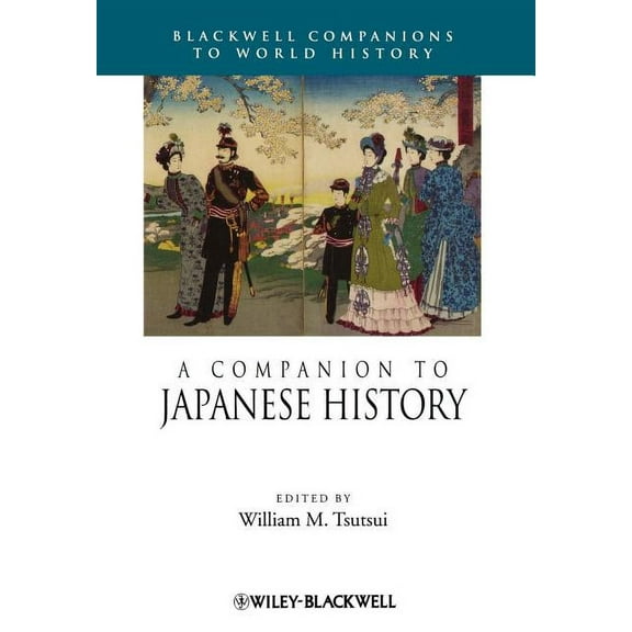 Wiley Blackwell Companions to World History: A Companion to Japanese History (Paperback)