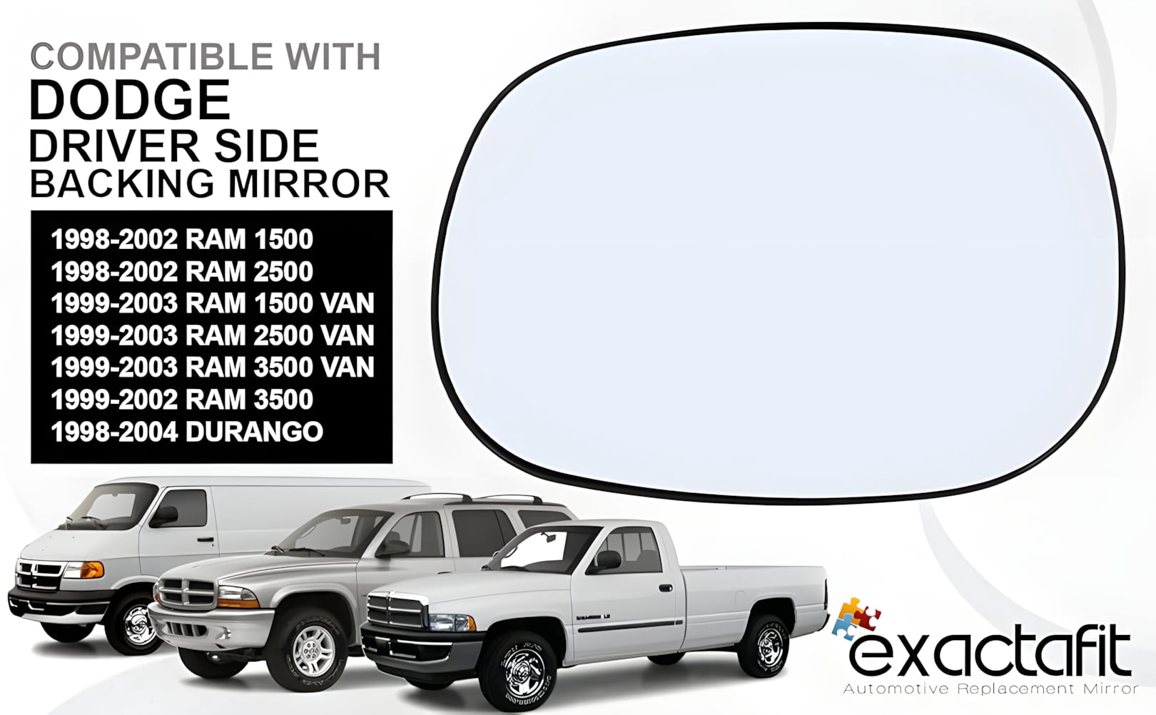 Rugged TUFF Driver Side Mirror Glass Replacement for 97-04 Dakota, 98-04 Durango, 98-03 Dodge Ram 1500 2500 3500