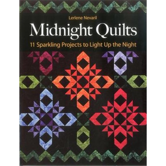 Pre-Owned Midnight Quilts: 11 Sparkling Projects to Light Up the Night (Paperback) 1607054566 9781607054566