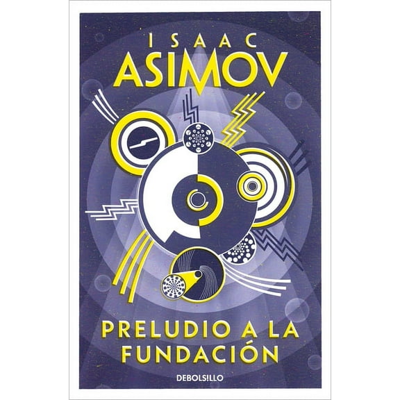 Ciclo de la FundaciÃ³n Preludio a la FundaciÃ³n / Prelude to Foundation, (Paperback)
