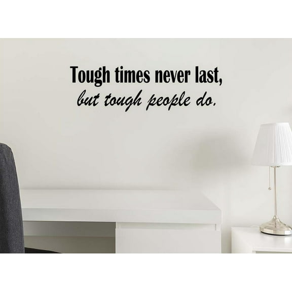 #2 Tough Times Never Last but People do 23 X 7 Vinyl Wall Art Quote Lettering Sports Team Sticker Calligraphy Decal Art Decor Motivational Inspirational Sticker Lettering