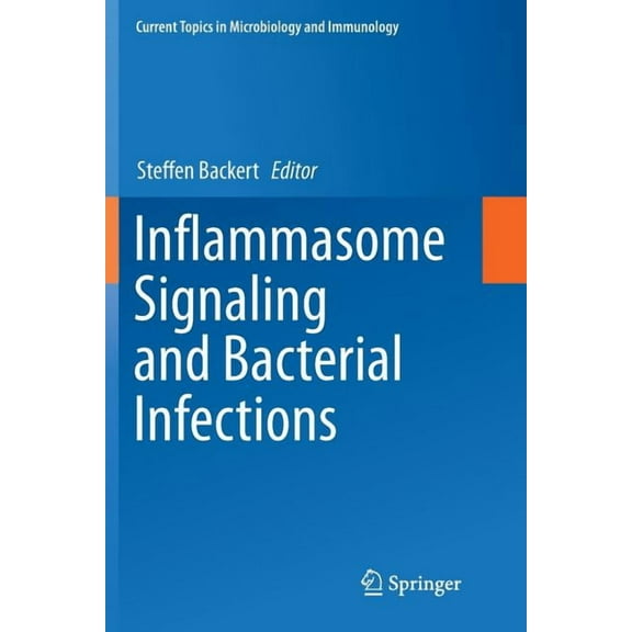 Current Topics in Microbiology and Immmu Inflammasome Signaling and Bacterial Infections, Book 397, (Paperback)