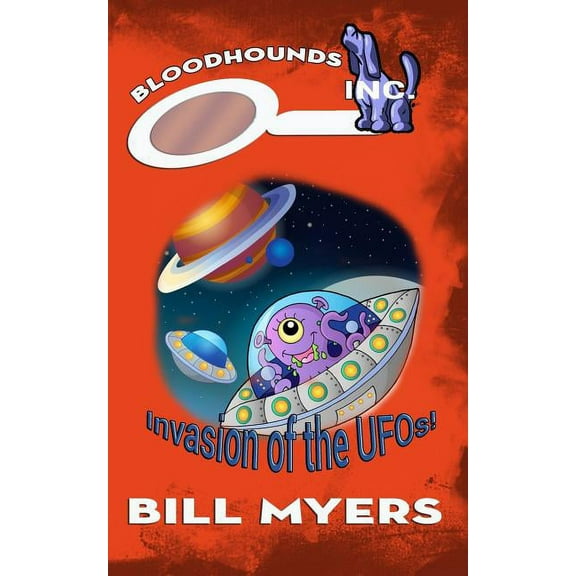Bloodhounds, Inc.: Invasion of the UFOs (Paperback)