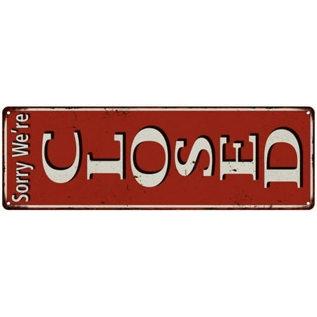 Old Style Metal - Sorry Closed Cream on Red Vintage Style Metal Sign 6x18 Old Advertising Man Cave Game Room M6180679