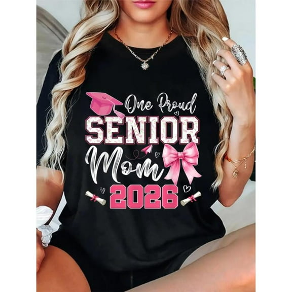 One Proud Senior Mom 2026 Graduation T-shirt, Pink Graduation Tee for Mom