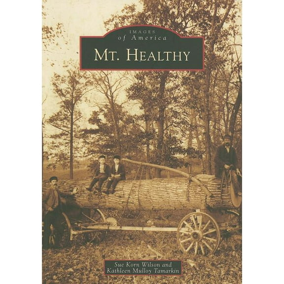 Images of America: Mt. Healthy (Paperback)