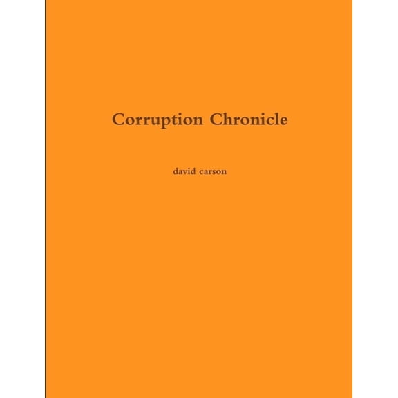 Corruption Chronicle, (Paperback)