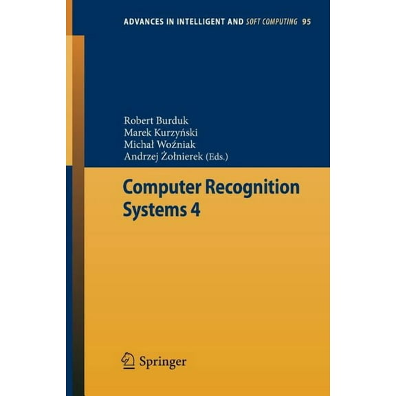 Advances in Intelligent and Soft Computi Computer Recognition Systems 4, Book 95, (Paperback)