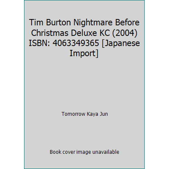 Pre-Owned Tim Burton Nightmare Before Christmas Deluxe KC (2004) ISBN: 4063349365 [Japanese Import] (Unknown) 4063349365 9784063349368